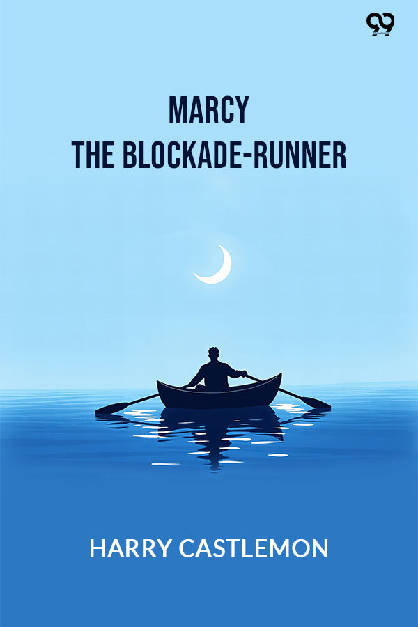 Marcy The Blockade-Runner