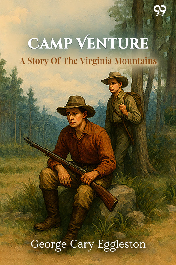 Camp Venture A Story Of The Virginia Mountains