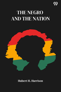 The Negro And The Nation