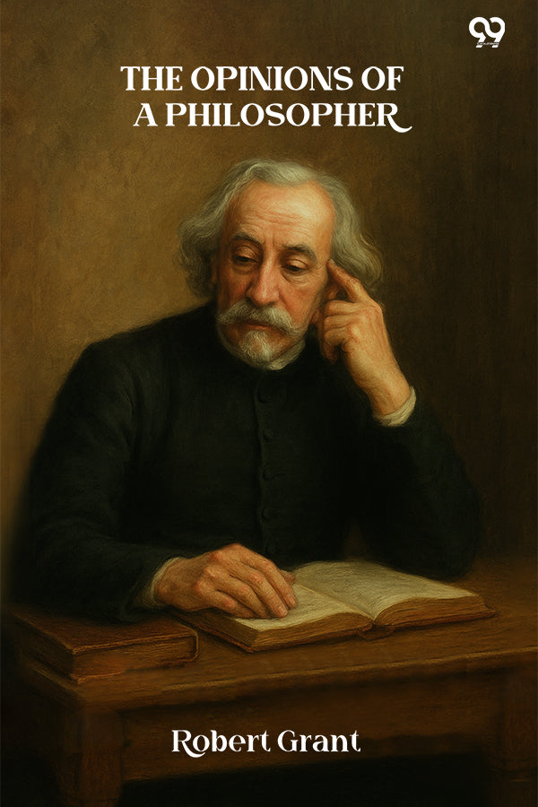 The Opinions Of A Philosopher