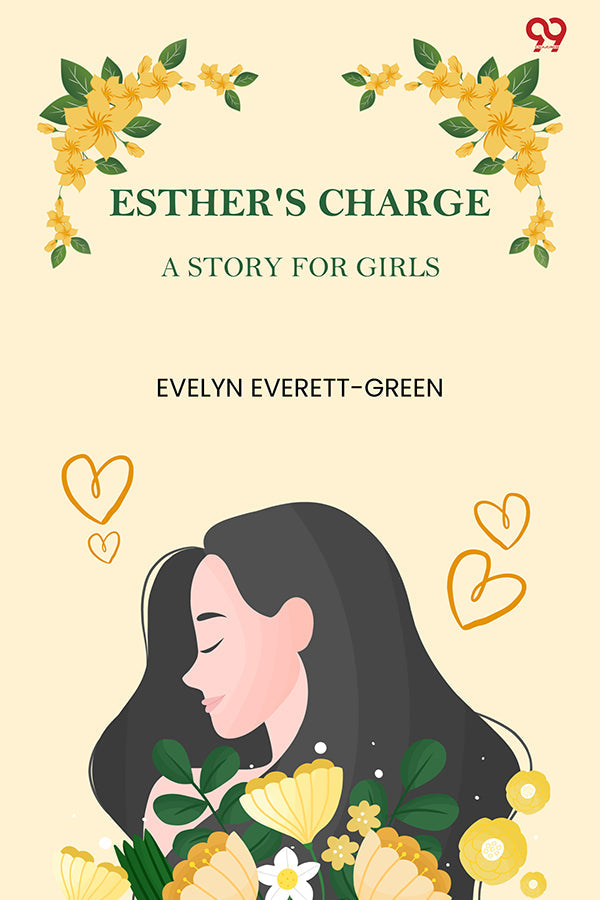 Esther's Charge A Story For Girls