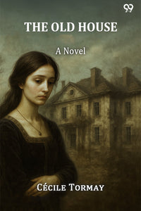 The Old House A Novel