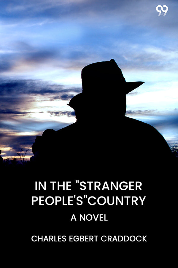 In The "Stranger People's" Country A Novel