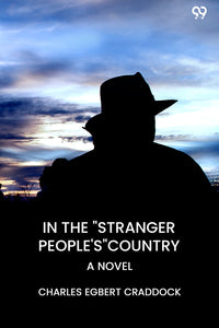 In The "Stranger People's" Country A Novel