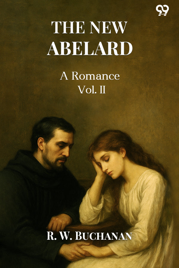 The New Abelard A Romance Vol. II