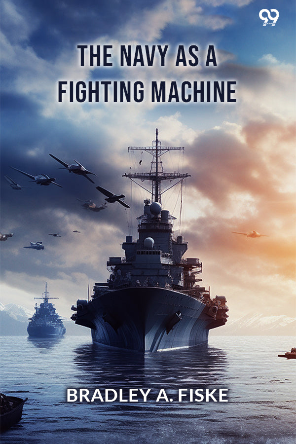 The Navy As A Fighting Machine
