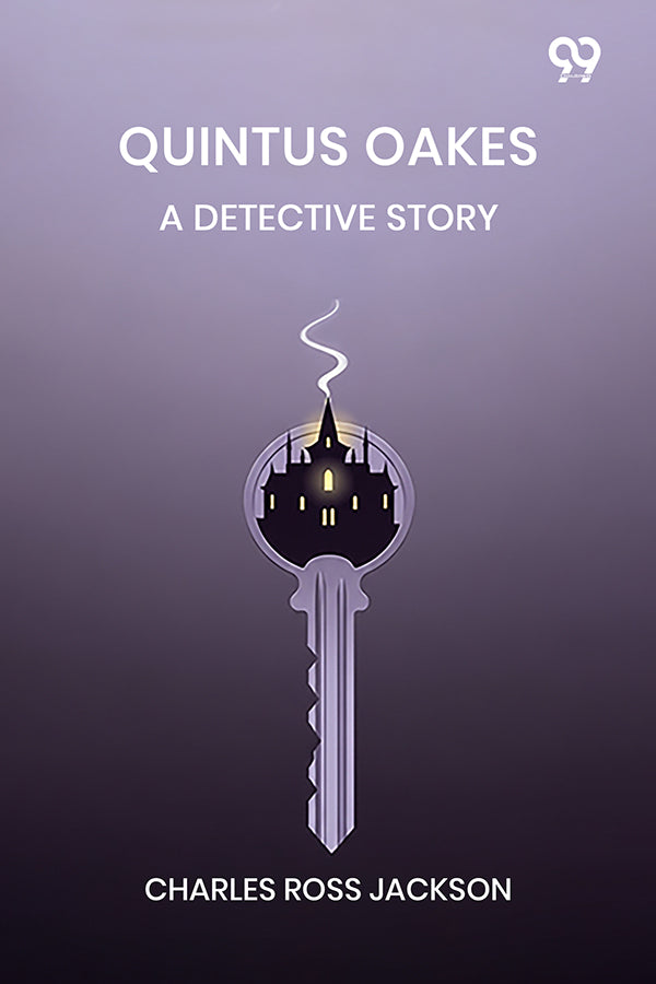 Quintus Oakes A Detective Story