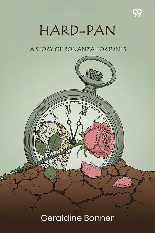 Hard-Pan A Story Of Bonanza Fortunes