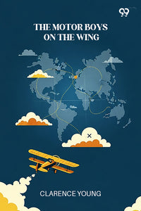 The Motor Boys On The Wing