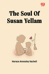 The Soul Of Susan Yellam