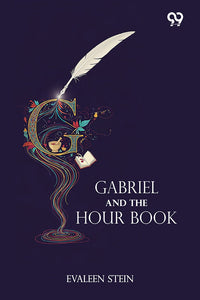 Gabriel And The Hour Book