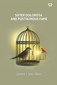 Sister Dolorosa And Posthumous Fame