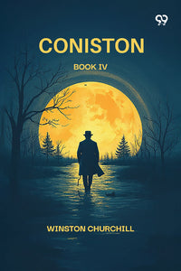 Coniston Book IV