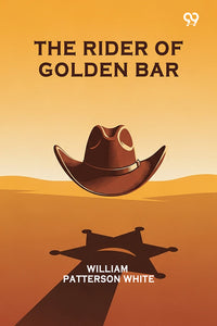 The Rider Of Golden Bar