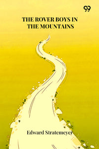 The Rover Boys In The Mountains
