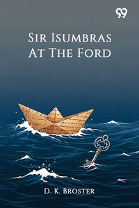 Sir Isumbras At The Ford