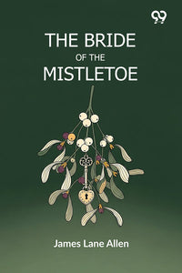 The Bride Of The Mistletoe