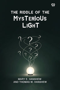 The Riddle Of The Mysterious Light