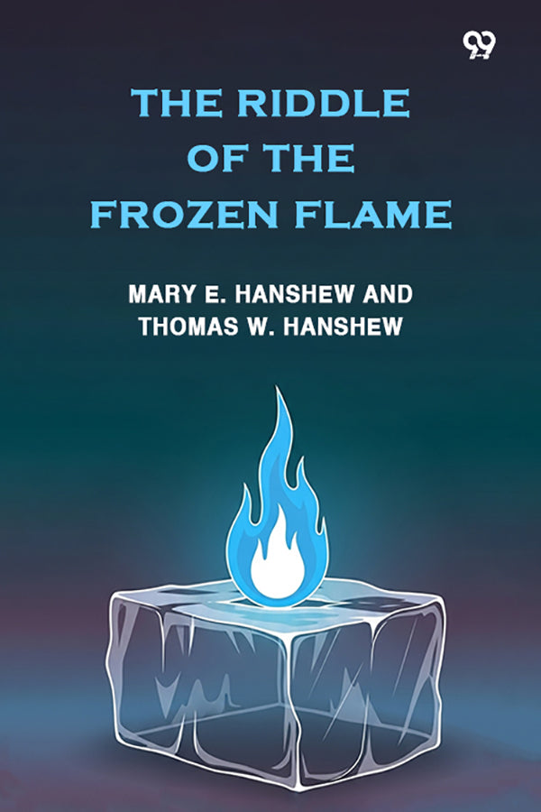 The Riddle Of The Frozen Flame