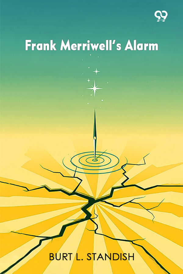 Frank Merriwell’s Alarm