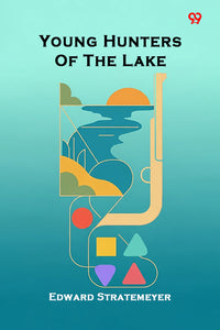 Young Hunters Of The Lake