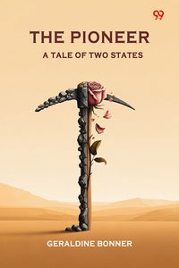 The Pioneer A Tale Of Two States