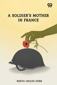 A Soldier's Mother In France