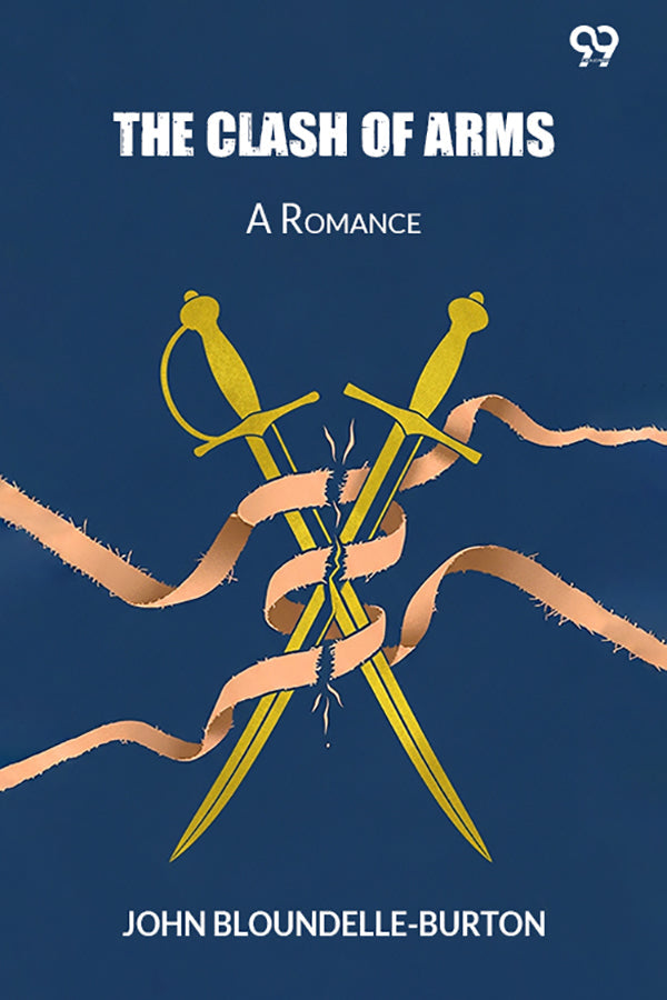 The Clash Of Arms A Romance