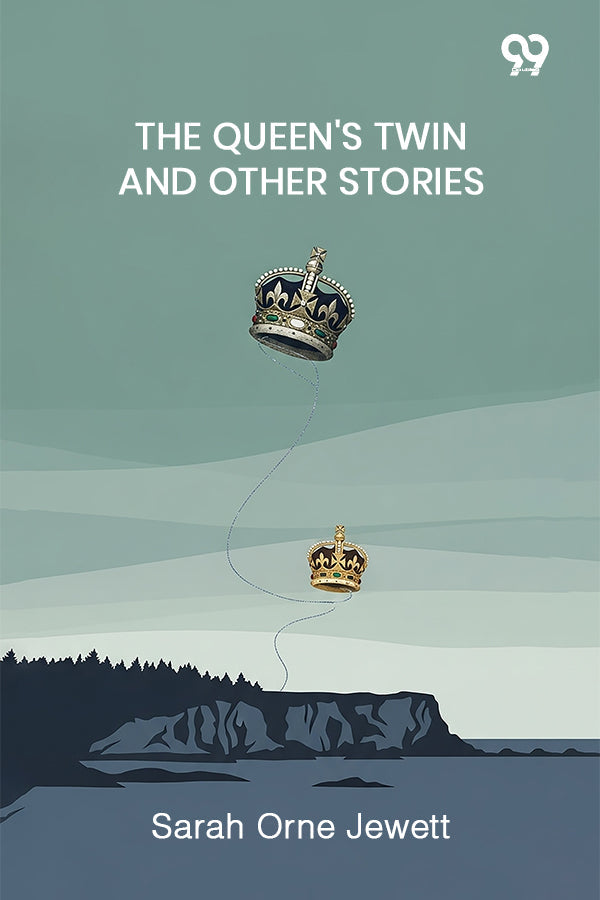 The Queen's Twin And Other Stories