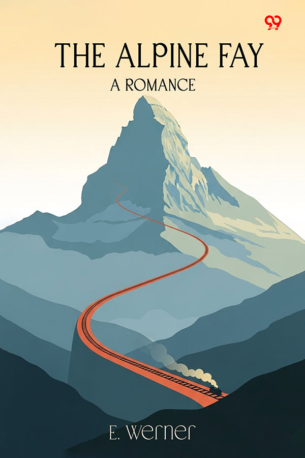 The Alpine Fay A Romance