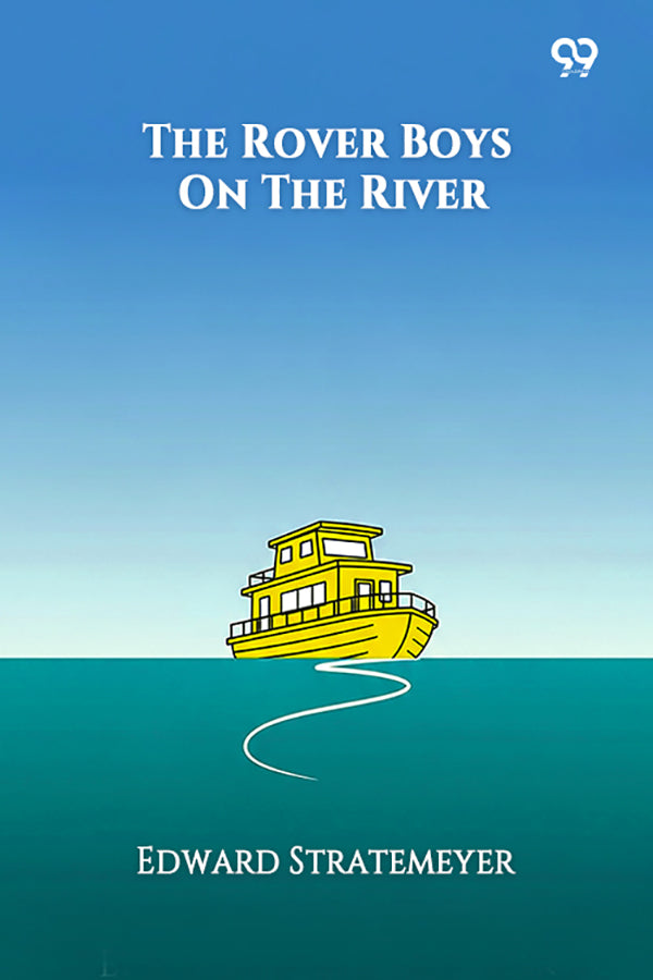 The Rover Boys On The River