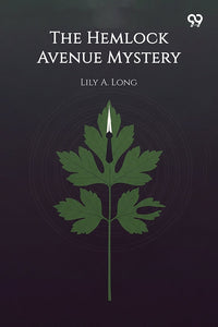 The Hemlock Avenue Mystery
