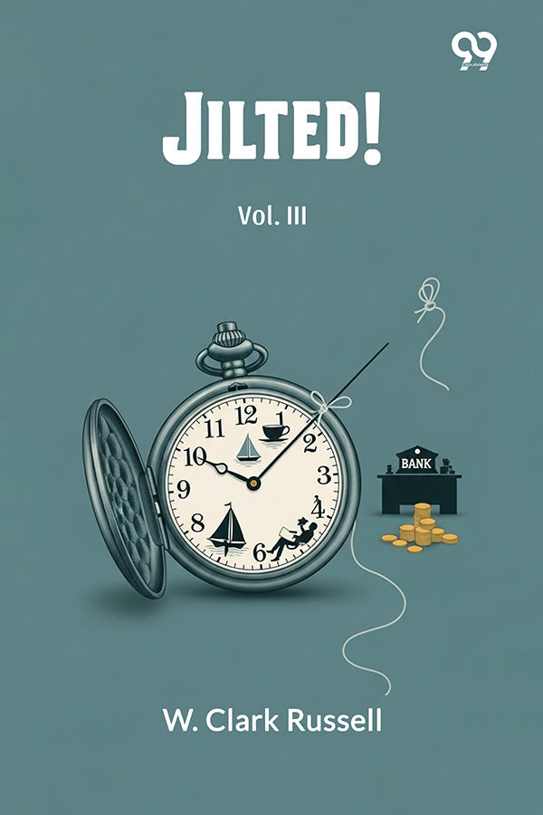 Jilted! Vol. III
