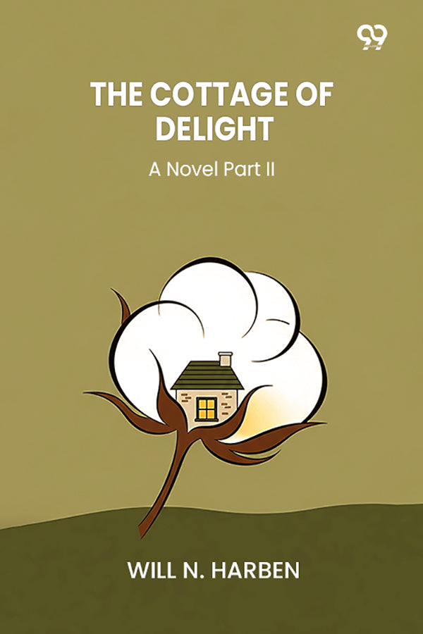 The Cottage Of Delight A Novel Part II