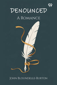 Denounced A Romance
