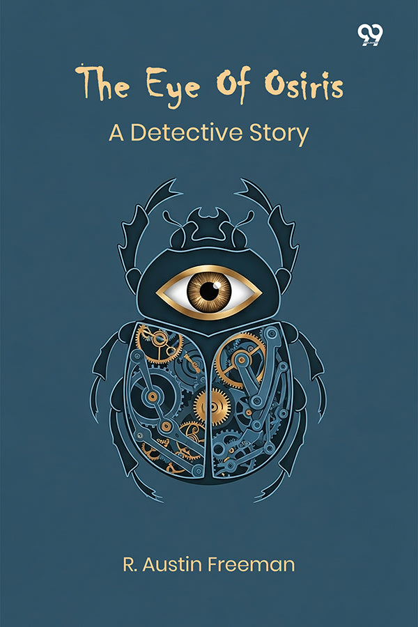 The Eye Of Osiris A Detective Story