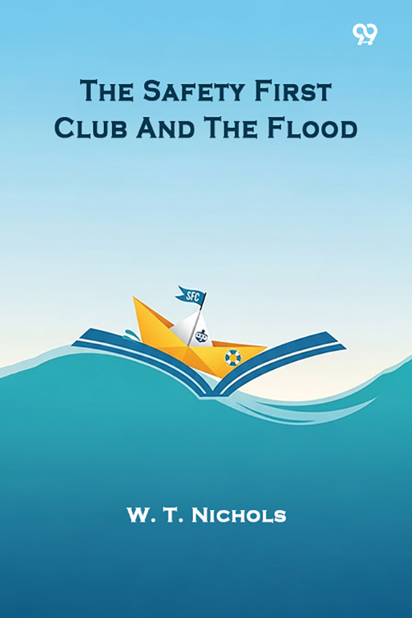 The Safety First Club And The Flood