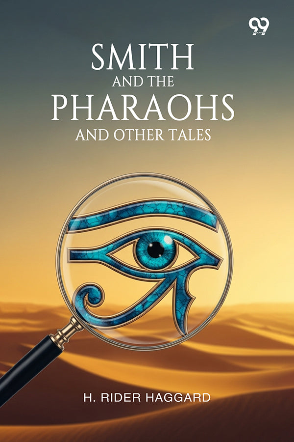 Smith And The Pharaohs And Other Tales