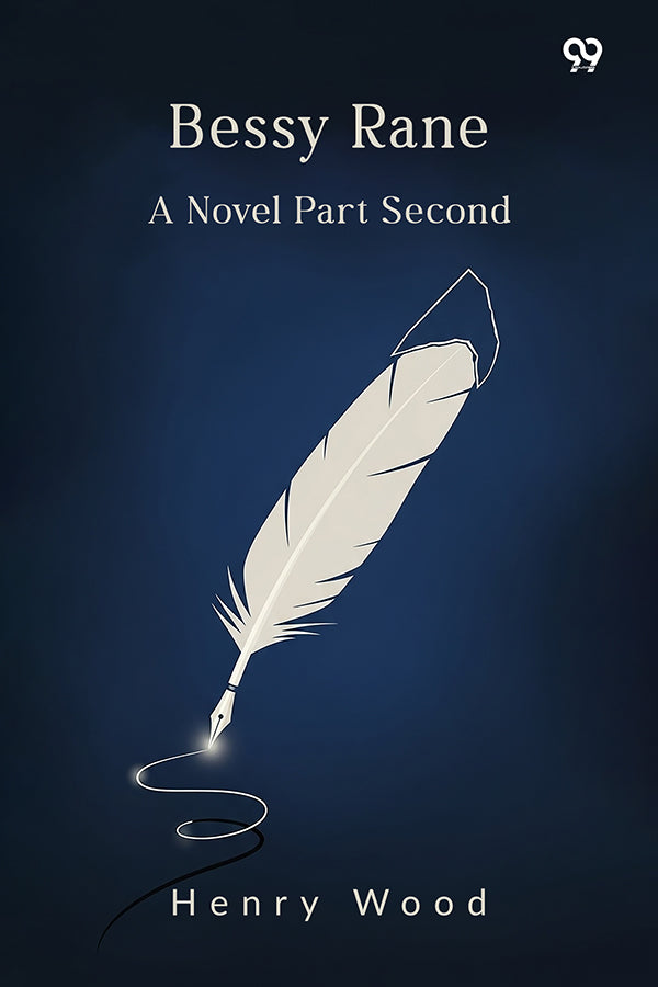Bessy Rane A Novel Part Second
