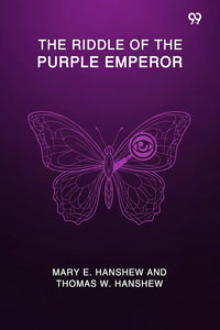 The Riddle Of The Purple Emperor