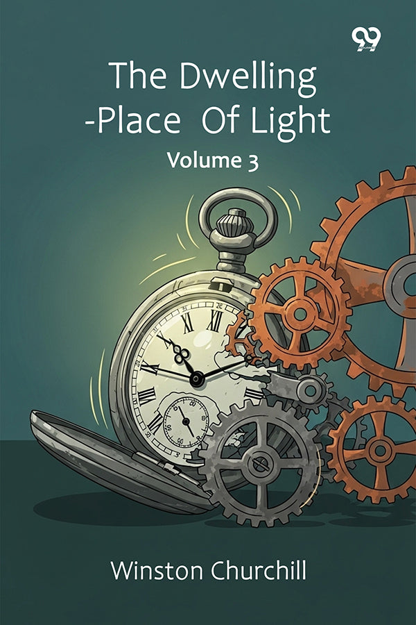 The Dwelling-Place Of Light Volume 3