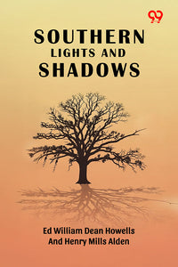 Southern Lights And Shadows