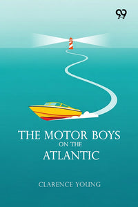 The Motor Boys On The Atlantic