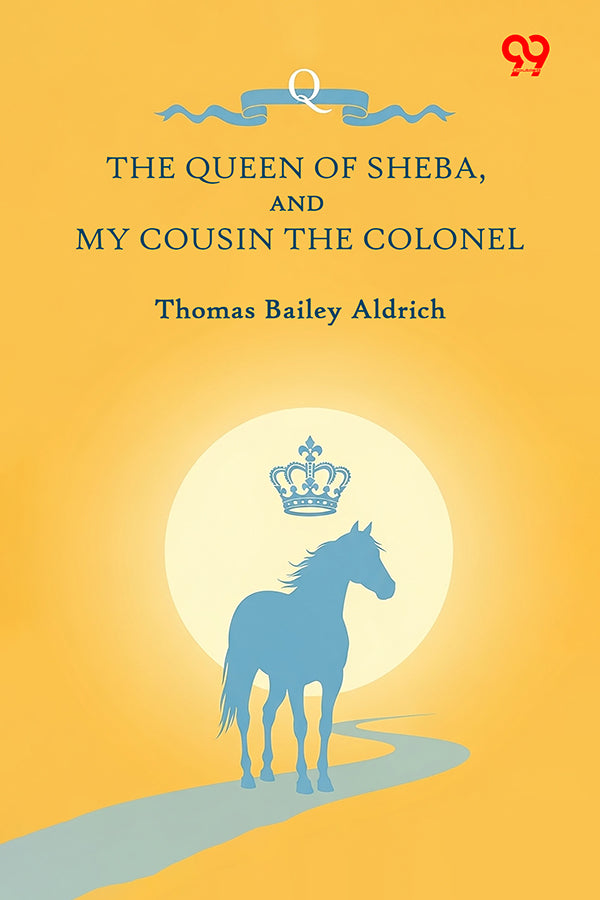 The Queen Of Sheba, And My Cousin The Colonel