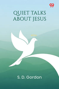 Quiet Talks About Jesus