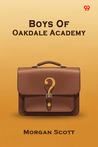 Boys Of Oakdale Academy