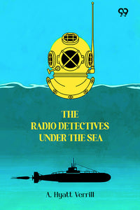 The Radio Detectives Under The Sea