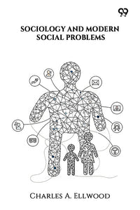 Sociology And Modern Social Problems