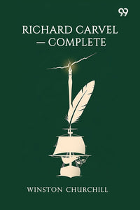 Richard Carvel — Complete