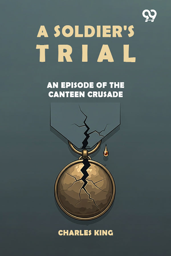 A Soldier's Trial An Episode Of The Canteen Crusade